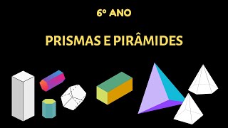 6º Ano  Qual a diferença entre Prismas e Pirâmides [upl. by Valenta]