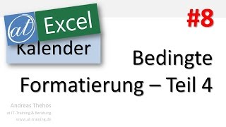 Excel  Projektkalender  Bedingte Formatierung  Ferientage  Teil 8 [upl. by Nilerual]