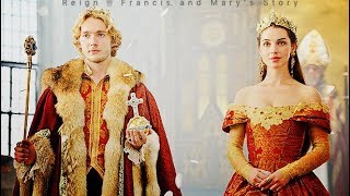 Reign ♕ Francis and Marys Story [upl. by Annamaria581]