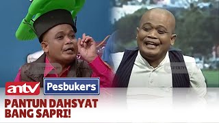 Kenangan Kelucuan Bang Sapri Di Pesbukers  Pesbukers ANTV [upl. by Eikcin298]