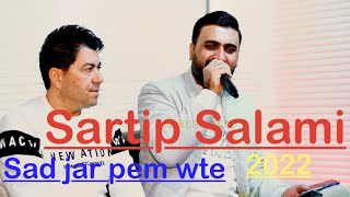 Sartep Salami 2022 Track4Sat jar pem wte re magra la remDanishtne Hawraz Chamchamali [upl. by Annaej]