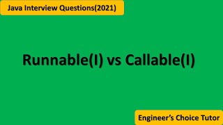 RunnableI vs CallableI Java interview question 2021 [upl. by Lebyram258]