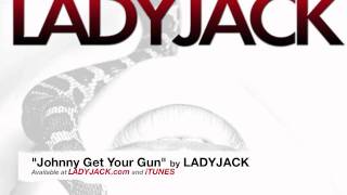 Johnny Get Your Gun by Ladyjack [upl. by Ainoet]