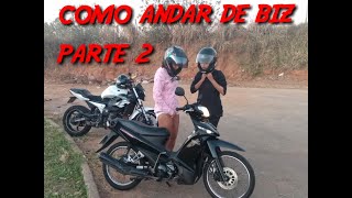 A prendendo a andar de Biz Parte 2 [upl. by Ynnatirb]