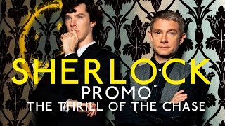 Sherlock Promo quotThe Thrill of The Chasequot [upl. by Sperling64]