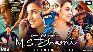 MS Dhoni The Untold Story Full Movie Hindi Review amp Facts  Sushant Singh Rajput  Disha Patani [upl. by Karlen]