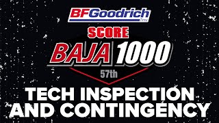 2024 SCORE 57th BAJA 1000 Presented by BF Goodrich Tires  Tech Inspection and Contingency DAY 1 [upl. by Zelten]