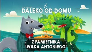 Z PAMIĘTNIKA WILKA ANTONIEGO CZĘŚĆ 4  Bajkowisko  bajki dla dzieci audiobook [upl. by Rossy398]