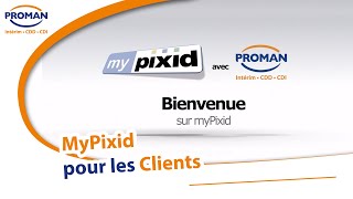 MyPixid Clients  PROMAN [upl. by Perzan33]