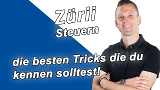 Steuererklärung Zürich  die besten Tricks die du kennen solltest [upl. by Anilas455]