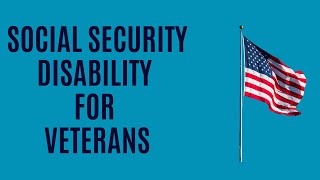 SSD for Veterans Navigating Disability Benefits for Military Service [upl. by Sudnac]