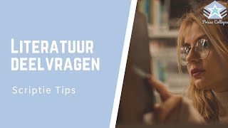 LITERATUUR deelvragen BEANTWOORDEN  Hoe aanpakken  Scriptie TIPS [upl. by Gadmon138]