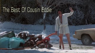 Best Of Cousin Eddie [upl. by Carolus]