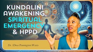 Recognizing Spiritual Emergency HPPD and Kundalini Awakening vs psychotic disorder  Dr 1Drea [upl. by Mesics]