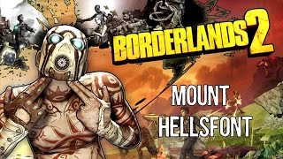 Mount Hellsfont  Borderlands 2  Walkthrough Tips [upl. by Coryden]