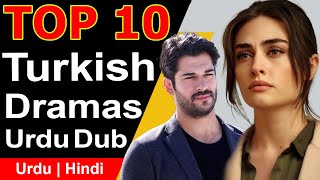 Top 10 Turkish Dramas in Pakistan  Urdu Dub [upl. by Yditsahc]