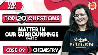 Top 20 Questions In Matter in our surroundings Part 2  Class 9 Chemistry  CBSE 2025 [upl. by Ahsiatal]