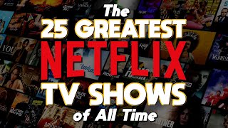 Top 25 Best NETFLIX TV SHOWS of All Time 2024 [upl. by Noemi195]