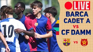 🔴Live Barca Cadet A vs CF Damm  División Honor Cadet [upl. by Carrissa]