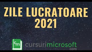 Zile lucratoare 2021 Calcul zile lucratoare folosind Microsoft Excel [upl. by Aynor675]