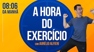 🔴 MELHORE A POSTURA  A HORA do Exercício  Sexta 0111 às 0806  Aurélio Alfieri 30 [upl. by Aivax]