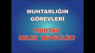 MUHTAR KİMDİR NE İŞ YAPAR [upl. by Giarla]