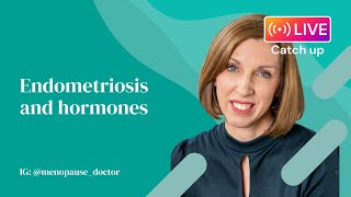 Endometriosis and hormones  Dr Louise Newson [upl. by Oynotna472]