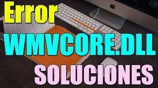 Error WMVCOREDLL en Windows 1087 I 2 SOLUCIONES 2024 [upl. by Esiuqcaj]