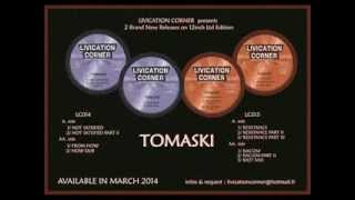 LIVICATION CORNER  TOMASKI  12inch Ltd Edition 2014 [upl. by Llenrahc]