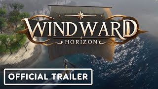 Windward Horizon  Official Reveal Trailer [upl. by Melantha]