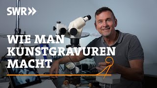 Wie man Kunstgravuren macht  SWR Handwerkskunst [upl. by Herrle]