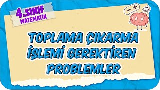 Doğal Sayılarla Toplama Çıkarma İşlemi Gerektiren Problemler 📘 4Sınıf Matematik 2025 [upl. by Gorrian]