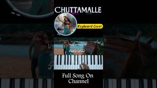 Chuttamalle Keyboard NotationKeyboardTutorial keyboardnotes pianonotes piano shorts [upl. by Warden]