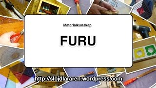 Materialkunskap Furu [upl. by Clary]