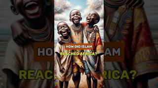 How Did Islam Reach Africa [upl. by Ashien]