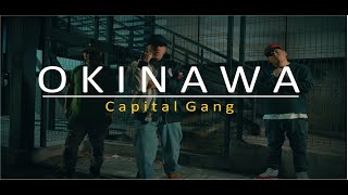 quotOKINAWAquot Capital Gang  TKilla Sipo One Achepe prod Sadrack [upl. by Coats]