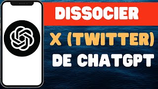 Comment dissocier X Twitter de ChatGPT [upl. by O'Shee]