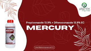 MERCURY Propiconazole 139  Difenoconazole 139 EC [upl. by Fidelia]