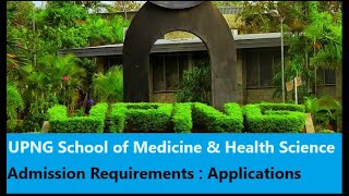 Admission Requirements Course Programs for UPNG School of Medicine and Health Science [upl. by Foscalina]