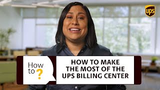 How to make the most of the UPS Billing Center [upl. by Dorren466]