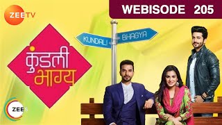 Kundali Bhagya  Hindi TV Serial  Ep 205  Webisode  Sanjay Gagnani Shakti Shraddha Zee TV [upl. by Ylime]