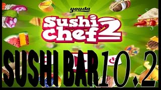 Youda Sushi Chef 2  Sushi Bar Level 10 Objective 2 030 Playthrough [upl. by Anitsud894]