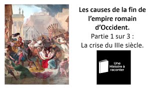 Quelles sont les causes de la chute de lempire romain  1ère partie la crise du IIIème siècle [upl. by Acinnej]