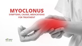 Myoclonus Symptoms Causes Types and Treatment [upl. by Iong]