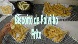 BISCOITO DE POLVILHO FRITO DICAS PARA NÃO ESTOURAR [upl. by Enyahs]