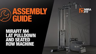 M4 Lat Pulldown amp Seated Row Machine  Assembly Guide [upl. by Ander]