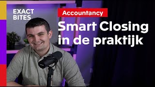 Aflevering 3  Hoe wordt Smart Closing ervaren in de praktijk  Exact Bites de Vlogcast [upl. by Burta]