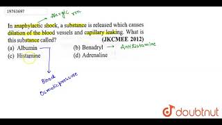 In anaphylactic shock a substance is released which causes dilation of the blood vessels and capill [upl. by Acsicnarf]