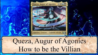 Embrace the Dark Side with Queza Augur of Agonies  100 Budget EDH [upl. by Favrot177]