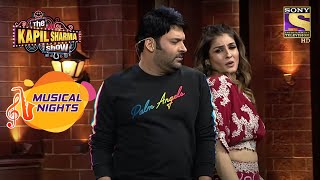 The Kapil Sharma Show  Raveena और Kapil का quotTip Tip Barsa Paaniquot पे Sizzling Dance  Musical Nights [upl. by Ayikahs]